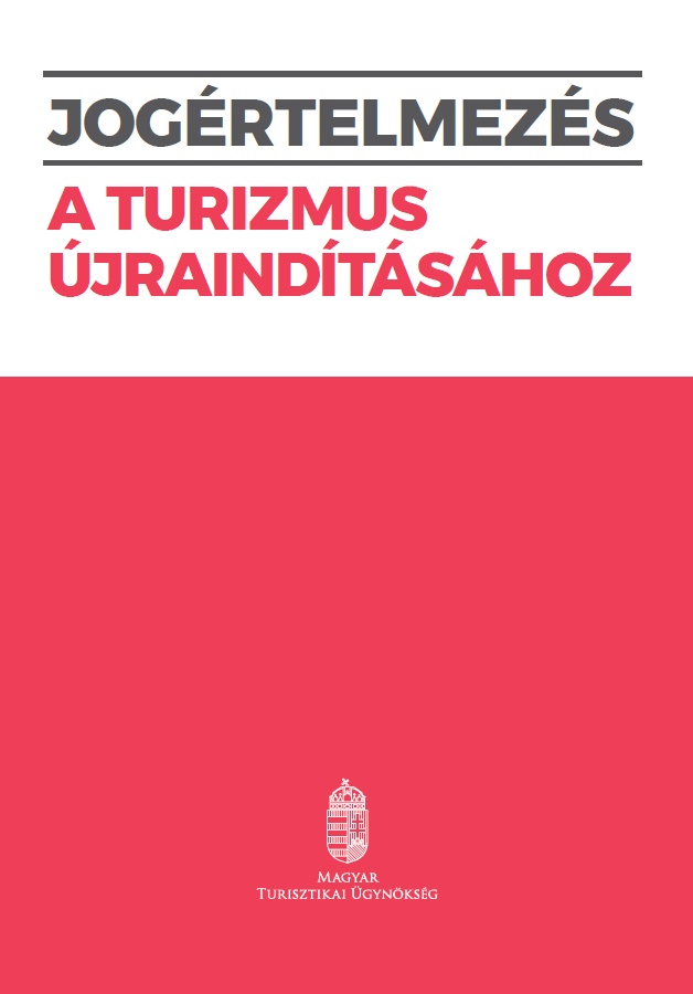 Jogertelmezes a turizmus ujrainditasahoz
